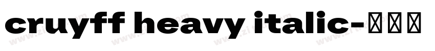 cruyff heavy italic字体转换 cruyff heavy italic字体转换
